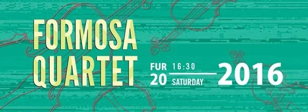 2016 Taiwan Rising Stars Classical Music Concert / 福爾摩沙四重奏