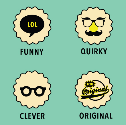 An effective infographic is often funny, quirky, clever and/or original