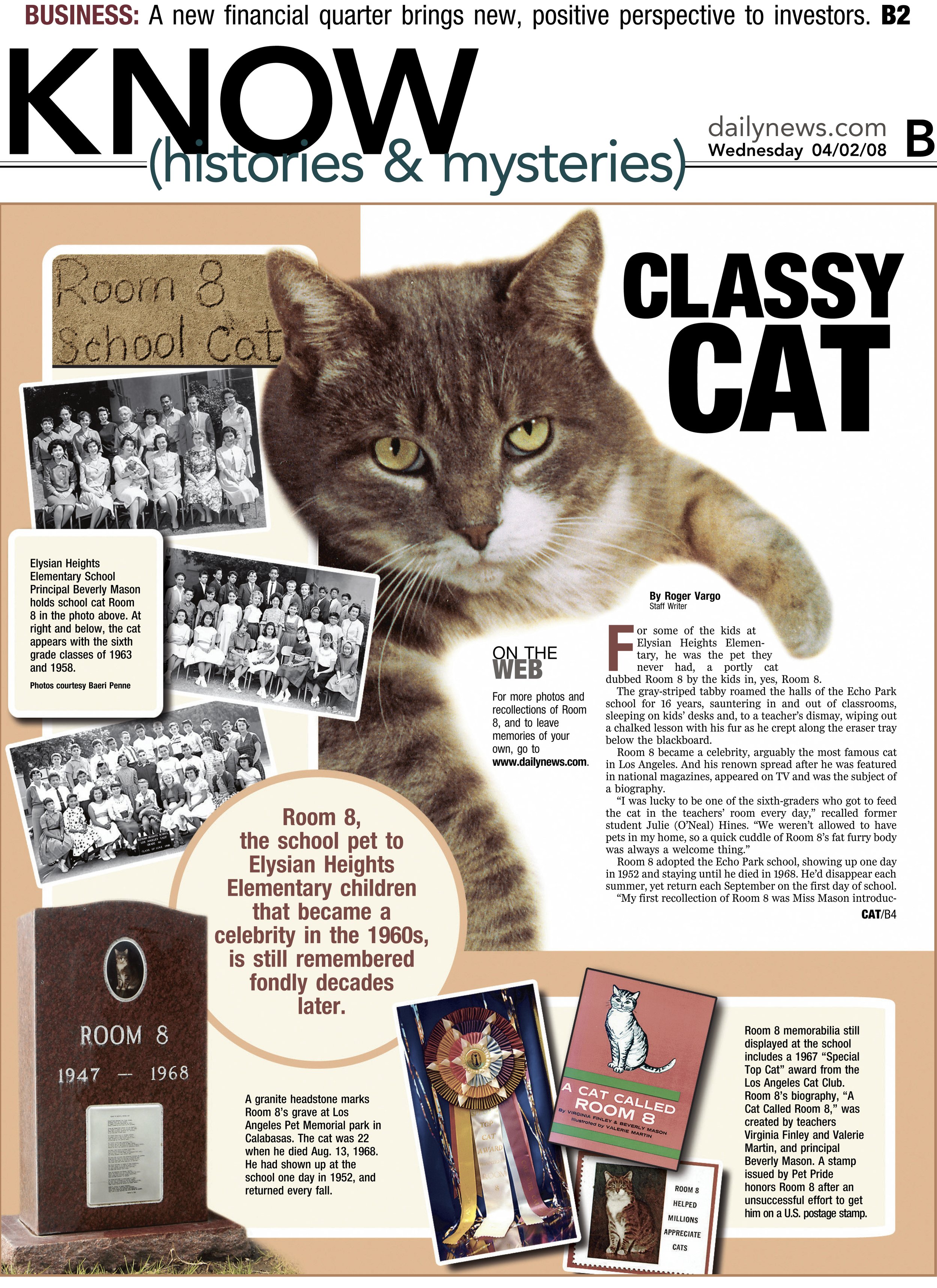  "Classy Cat" Room 8, the most famous cat in Los Angeles. LA Daily News, 2008 