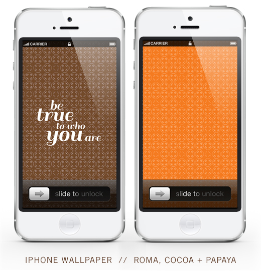 click and download your iphone5 wallpaper here BE TRUE TO WHO YOU ARE wallpaper // OR // PAPAYA pattern wallpaper click and download your iphone4 wallpaper here BE TRUE TO WHO YOU ARE wallpaper // OR // PAPAYA pattern wallpaper