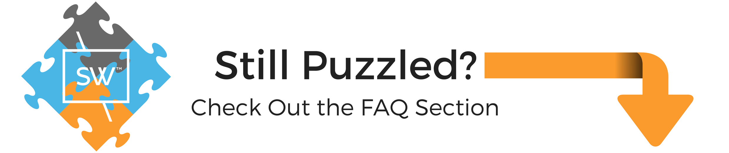 still puzzled? check out the faq section below. 