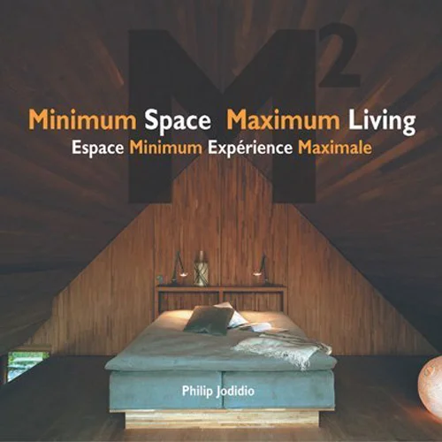 Minimum Space Maximum Living Images Publishing Group; Australia 2006