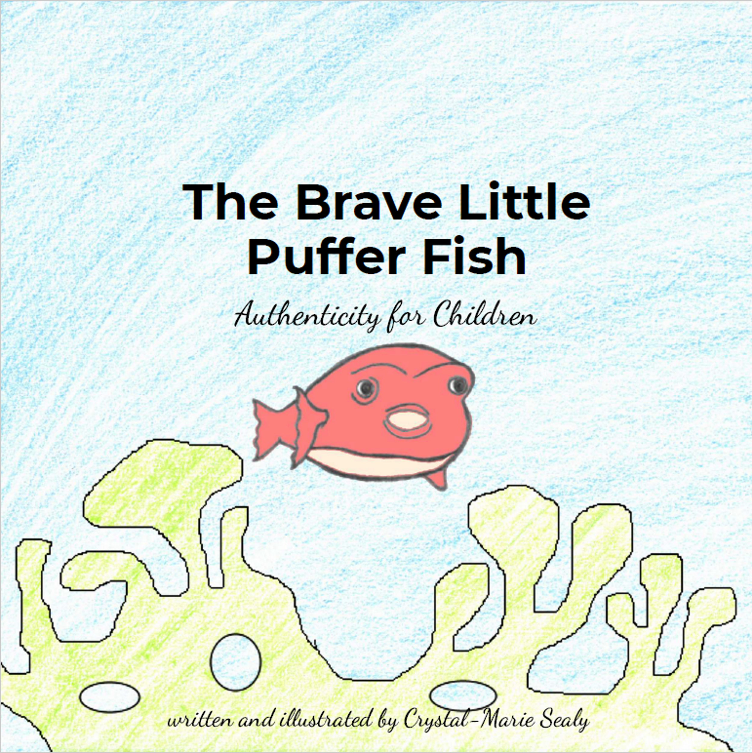 The Brave Little Puffer Fish: Authenticity for Children