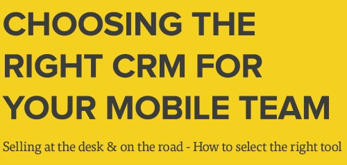 Choosing The Right CRM For Your Mobile Team.jpg