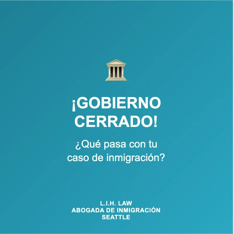 ¿Qué Pasa con los Casos de Inmigración Durante un Cierre del Gobierno?