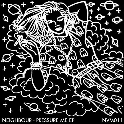  Neighbour - Pressure Me EP 