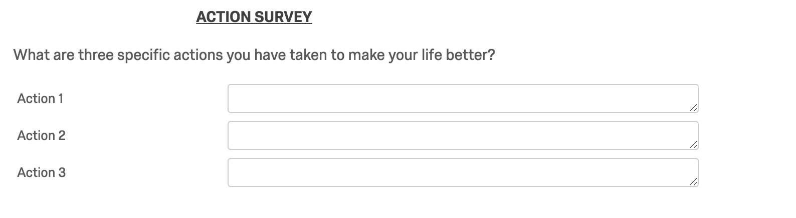 Participants responded to a "Life Improvement Survey" that was either about their Actions...