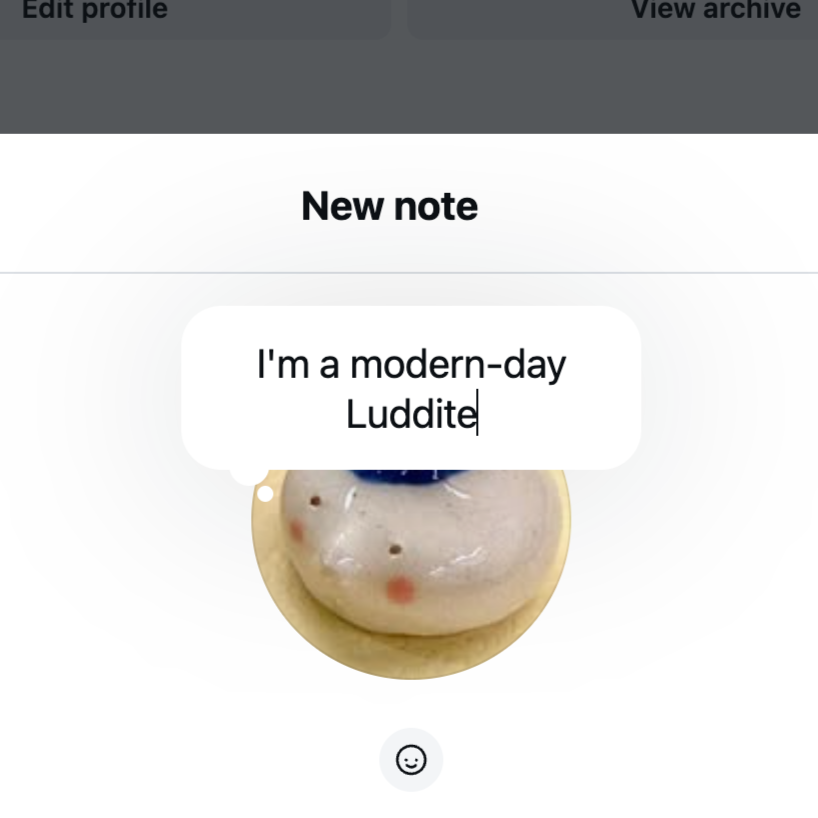 A Modern-Day Luddite