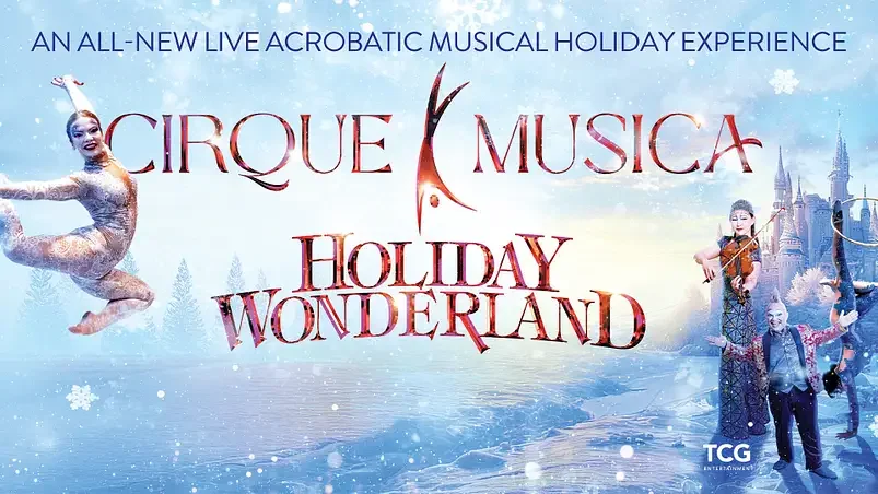 Cirque Musica Holiday Wonderland