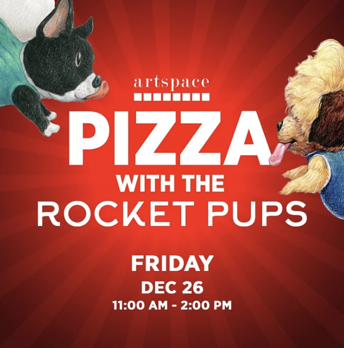 Pizza with the Pups - Artspace 