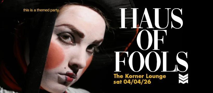 Haus of Fools Dance + Fashion Party