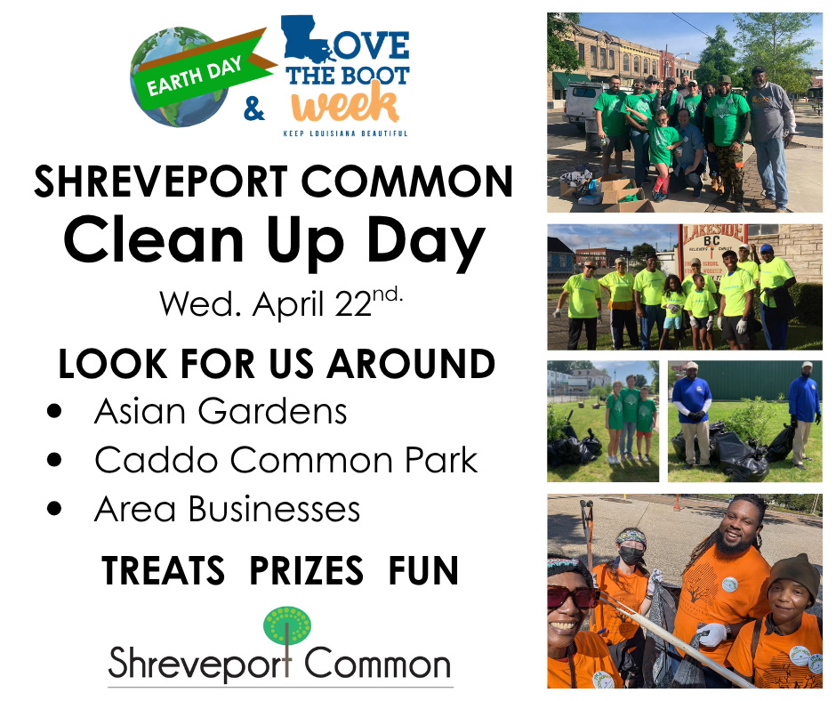 Earth Day &amp; Love The Boot Shreveport Common Clean Up Day  