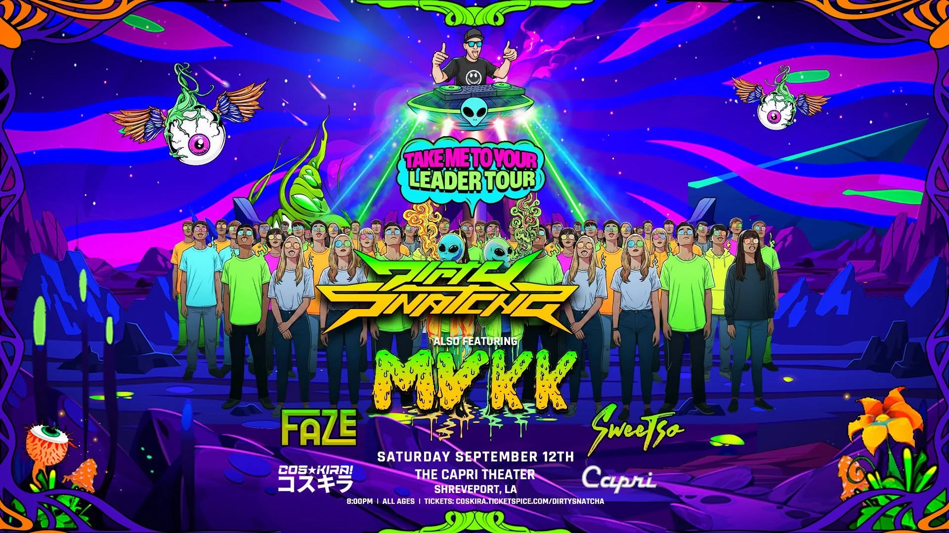 DirtySnatcha - Take Me To Your Leader Tour