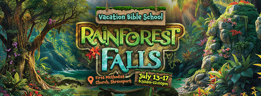 Vacation Bible School at First Methodist Church Shreveport