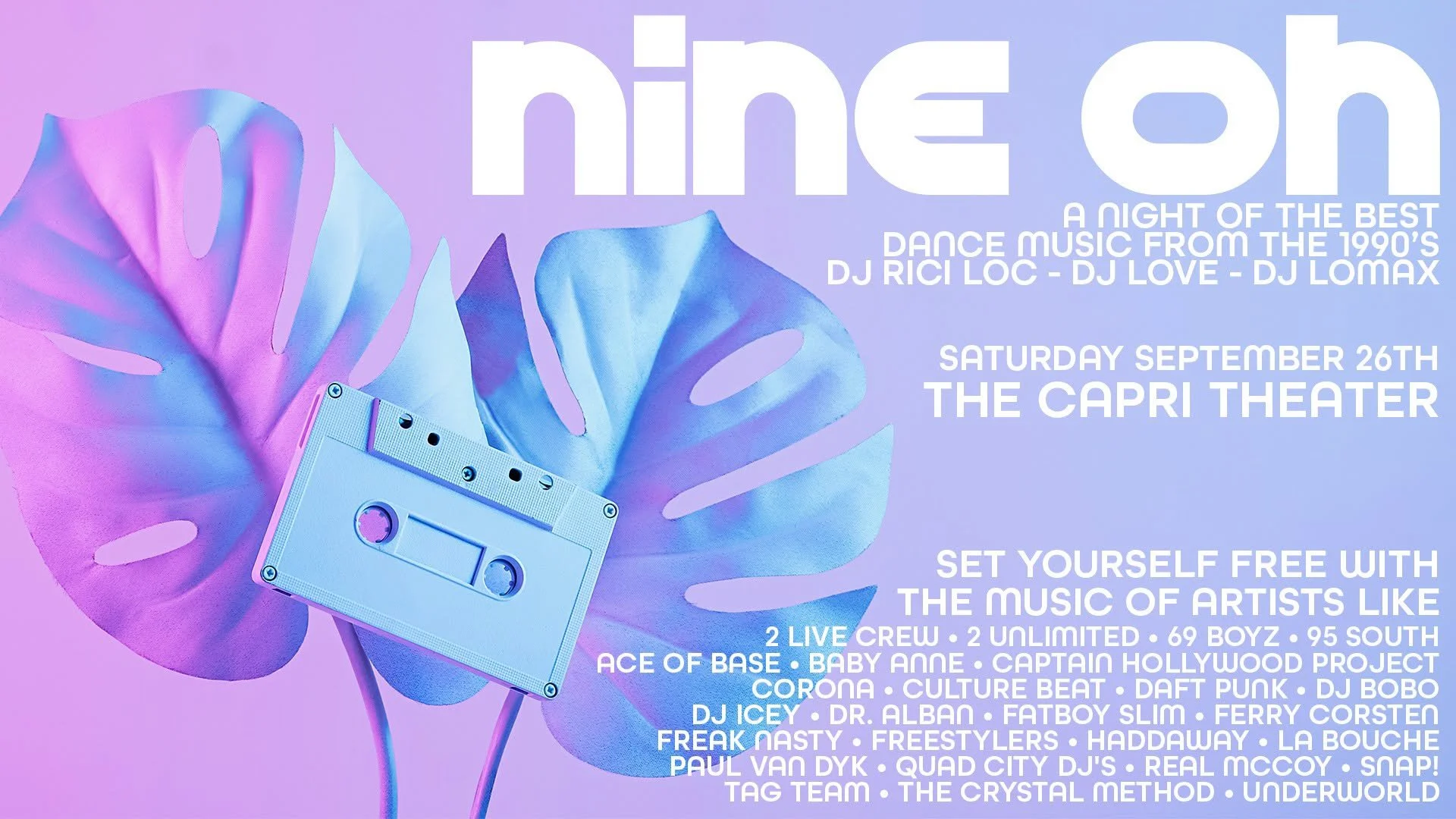Nine Oh! A Night of 90's Dance Music