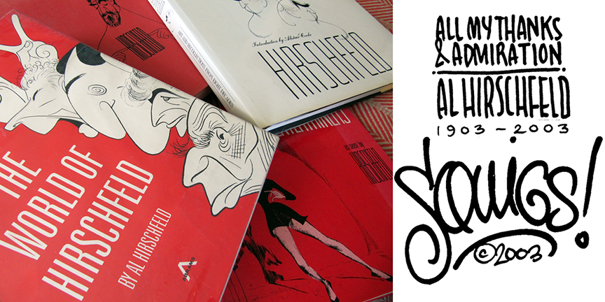 Some of my Hirschfeld books. My tribute to Mr. Hirschfeld from my closing sketch.