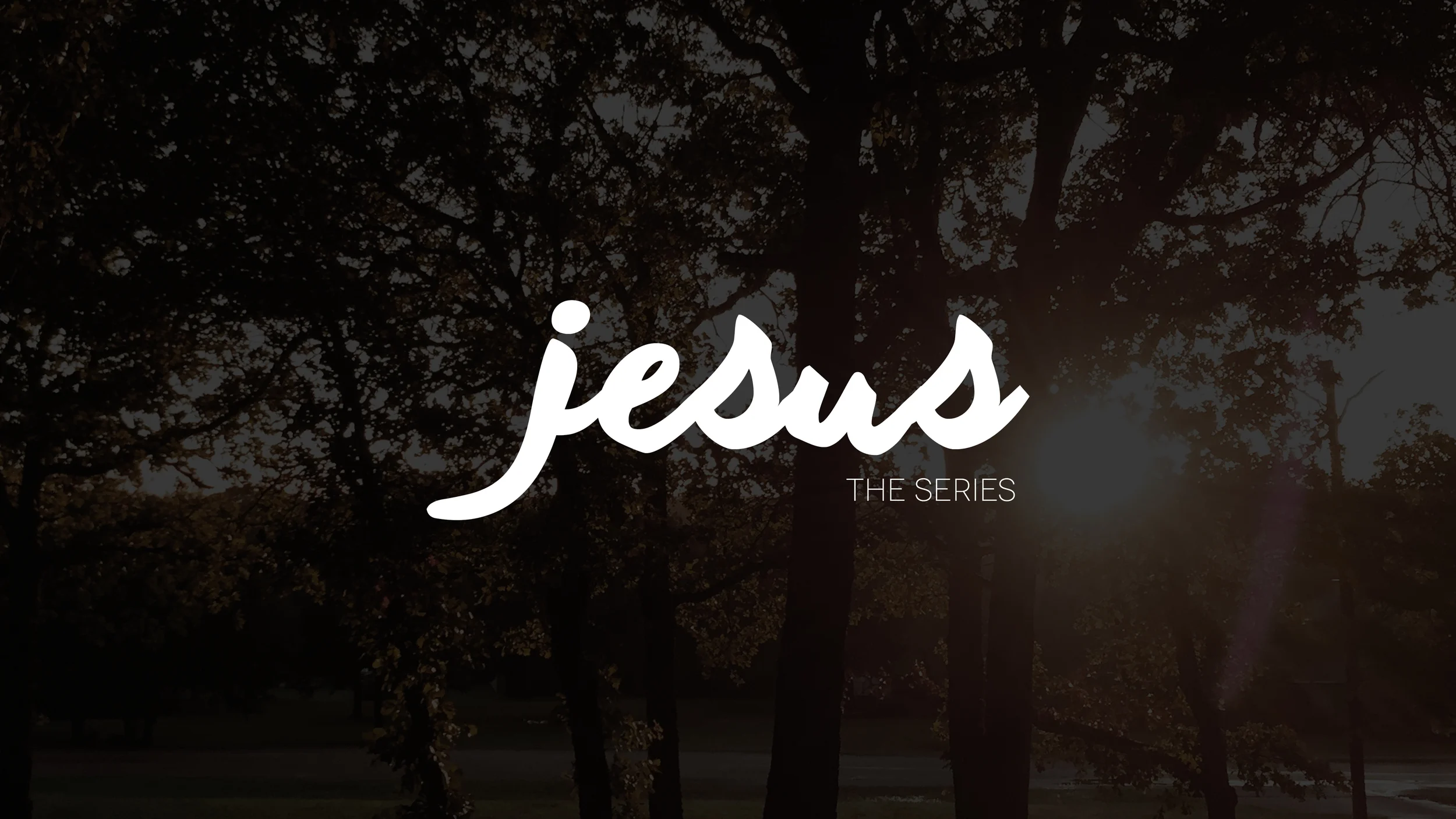 Jesus the Series - Week 2