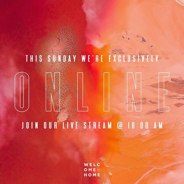 Hey church family! In light of our current circumstances, we&rsquo;ve made the decision to have this Sunday&rsquo;s service exclusively online. We want you to tune in Sunday morning at 10:00 am to Facebook Live for the service you love and enjoy each