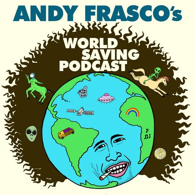 Interview: Andy Frasco (World Saving Podcast)
