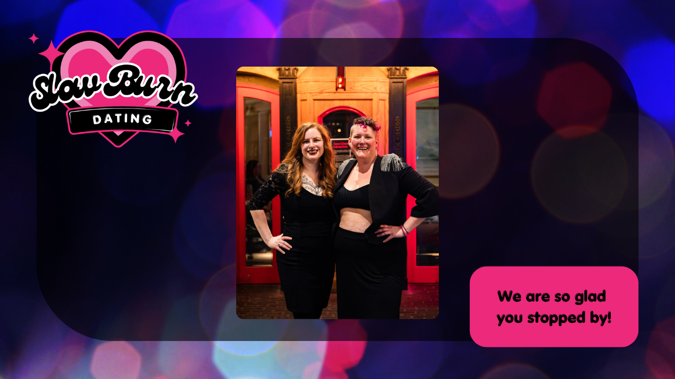 Cora Bilsker and Tanille Geib are featured in front of a theatre, with a slow burn logo to the left.