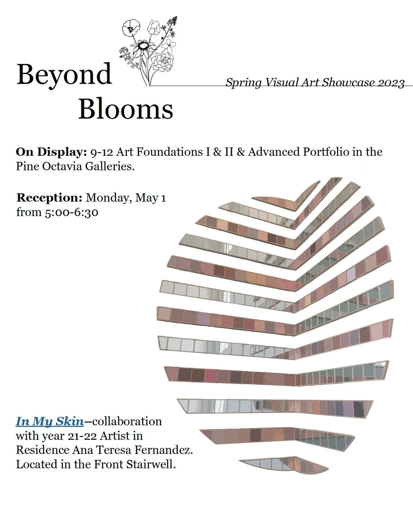 Please join us in celebrating semester two Art Foundations I, II &amp; Advanced Art Portfolio on May 1st from 5:00-6:30. Reception will be located in the Pine Octavia Courtyard followed by tours to the galleries across campus. 

Follow the link in ou