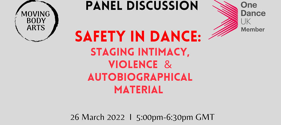 Safety in Dance: Staging Intimacy, Violence, and Autobiographical Material. 