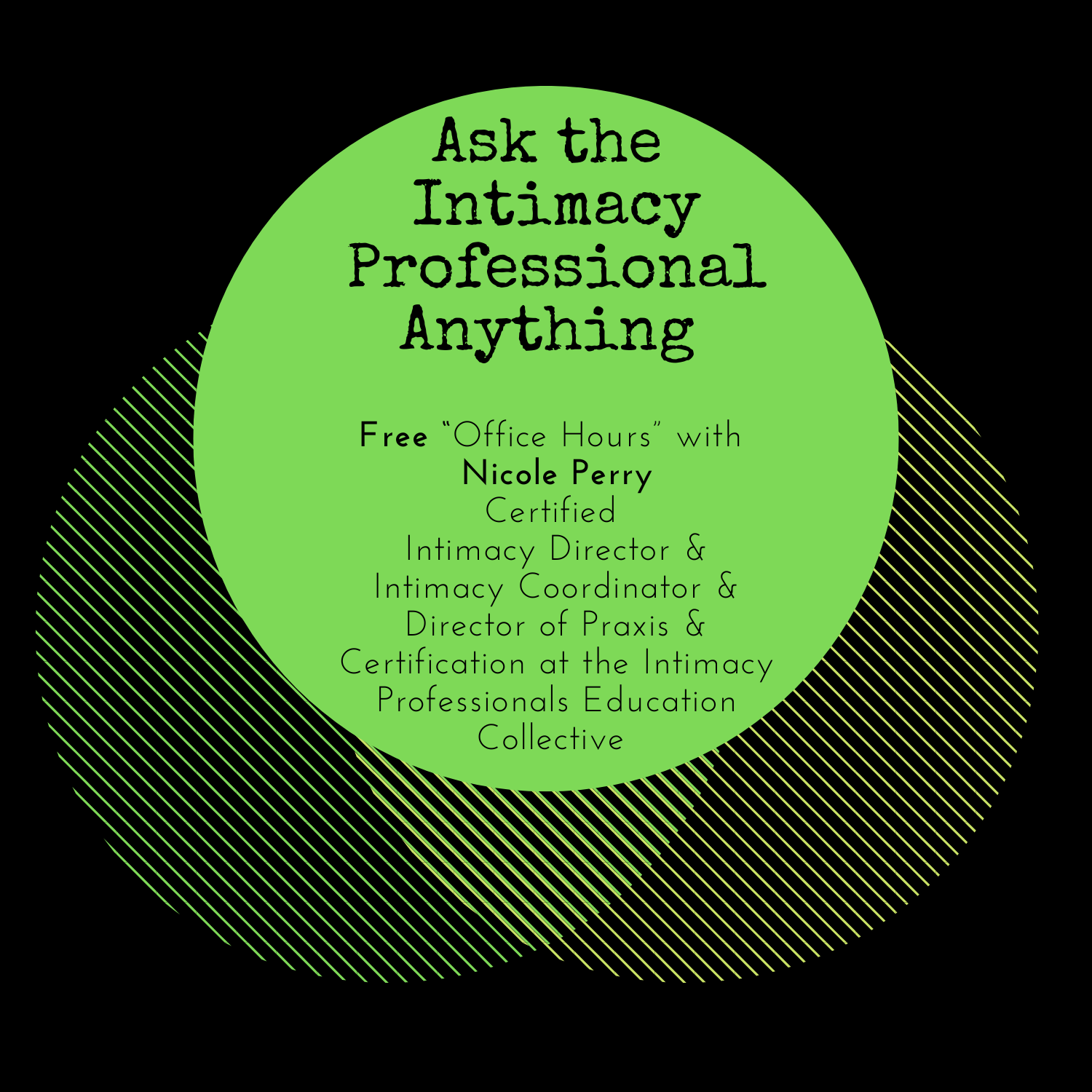 Intimacy Professional Virtual Office Hours- Ask me Anything!