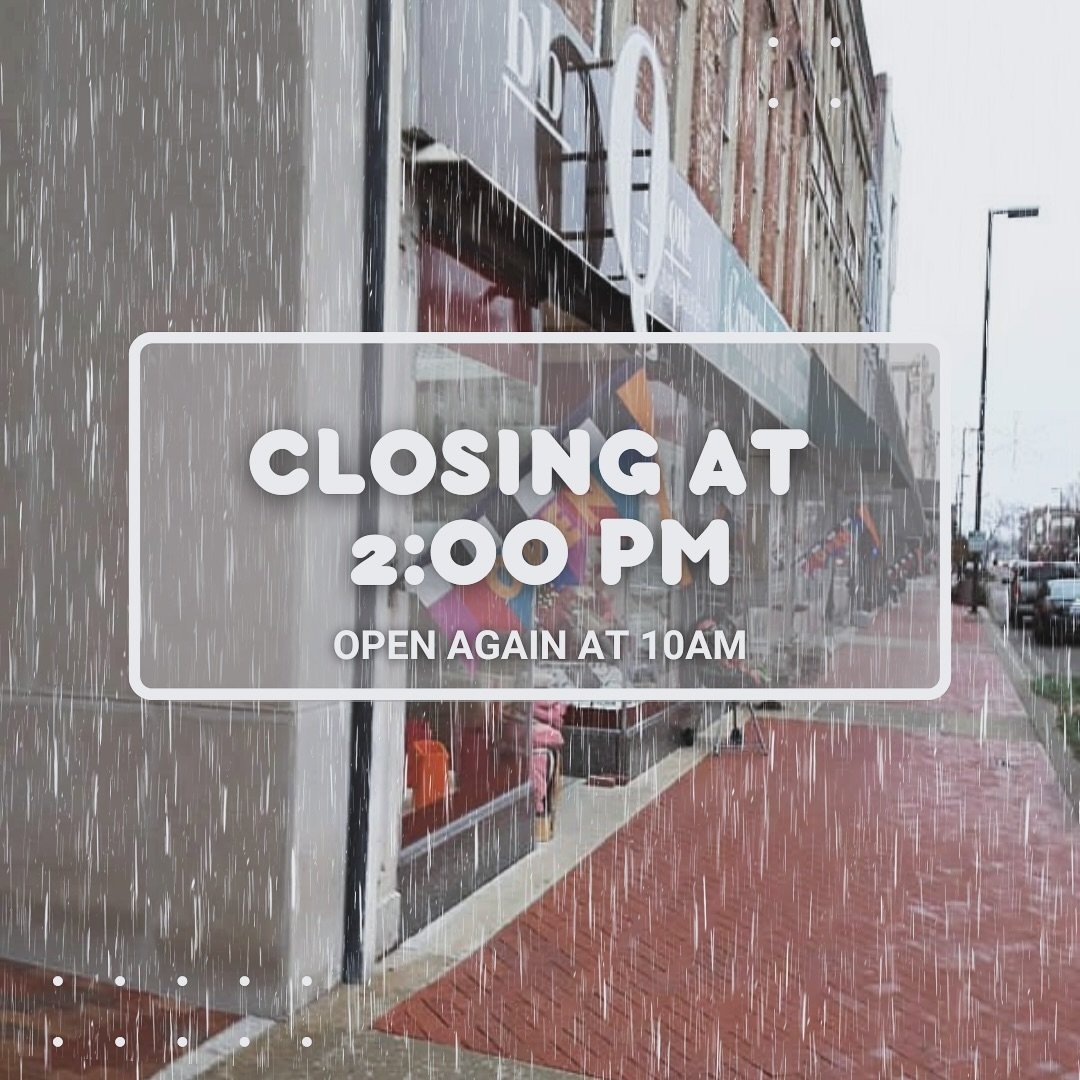 Our priority is the safety of our customers and employees. Due to the possibility of severe weather, we&rsquo;ll be closing at 2pm. We will reopen tomorrow at 10am. 

Stay safe everyone!
