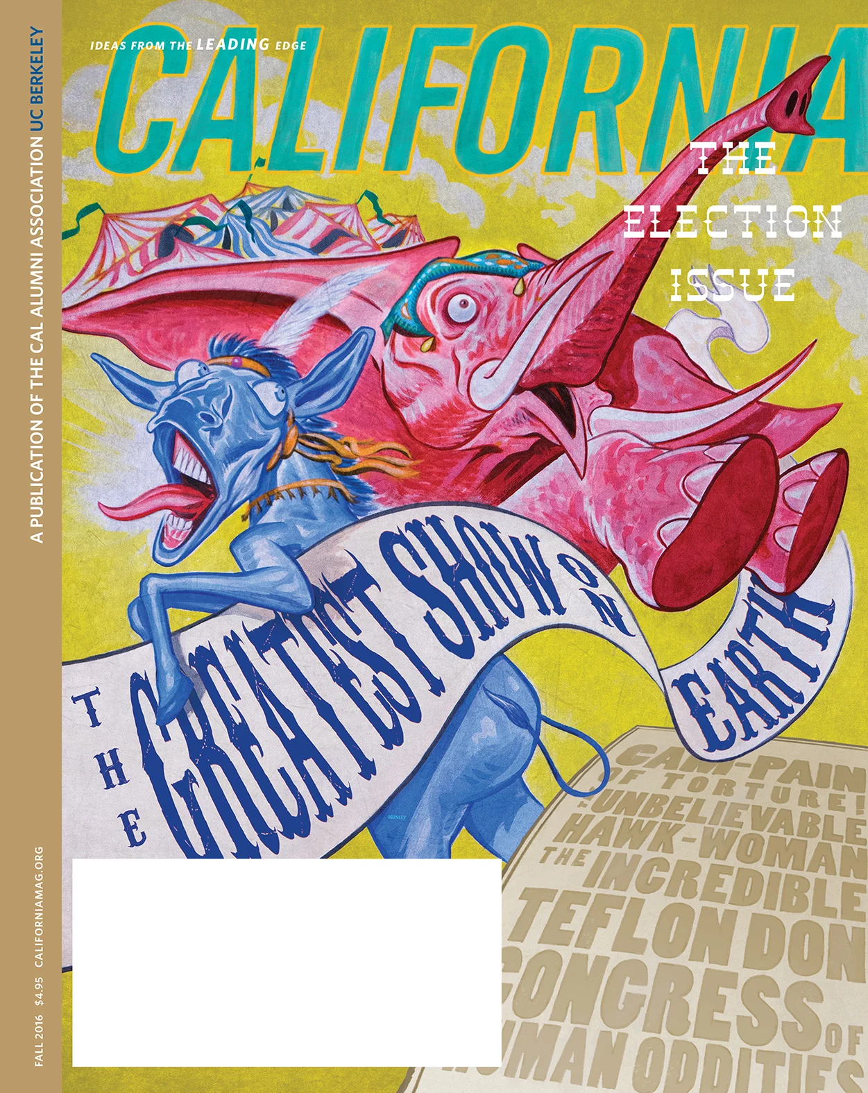 The Greatest Show On Earth | UC Berkeley / California Magazine Election Issue cover Fall 2016