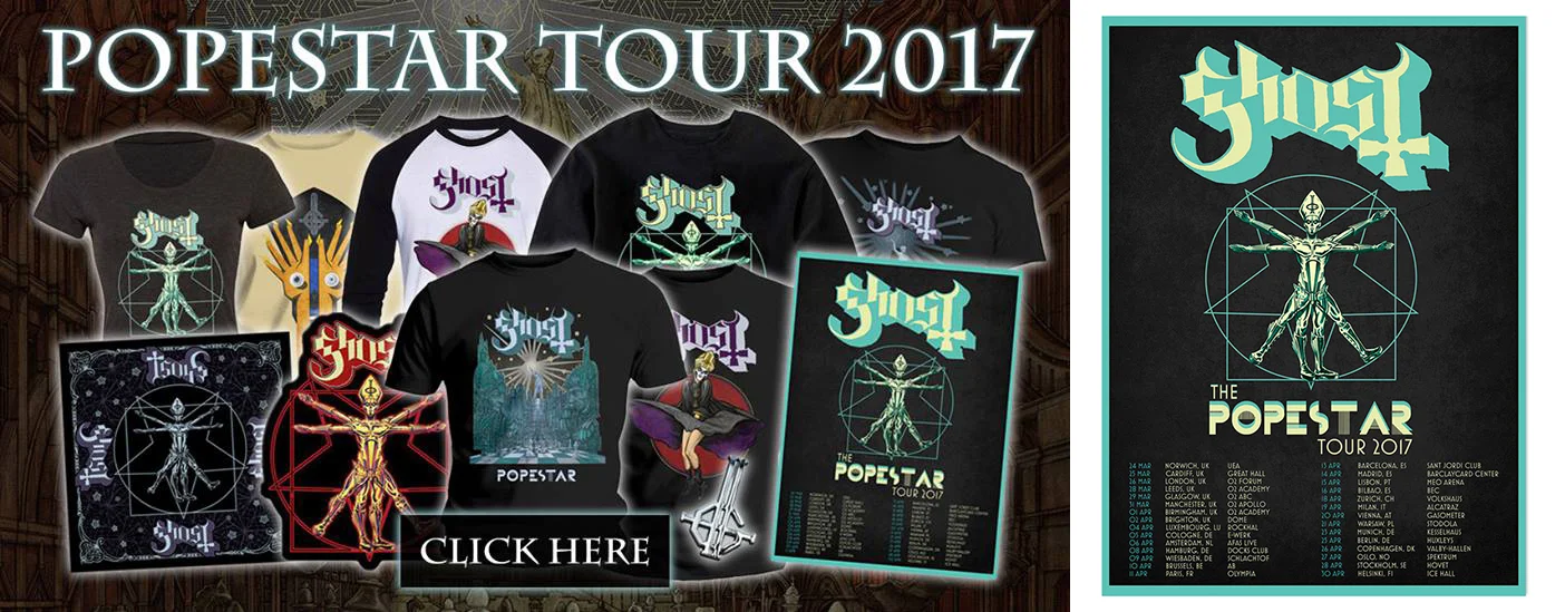 GHOST The Popestar European Tour 2017 Official band Popestar Tour Poster Merch web advert