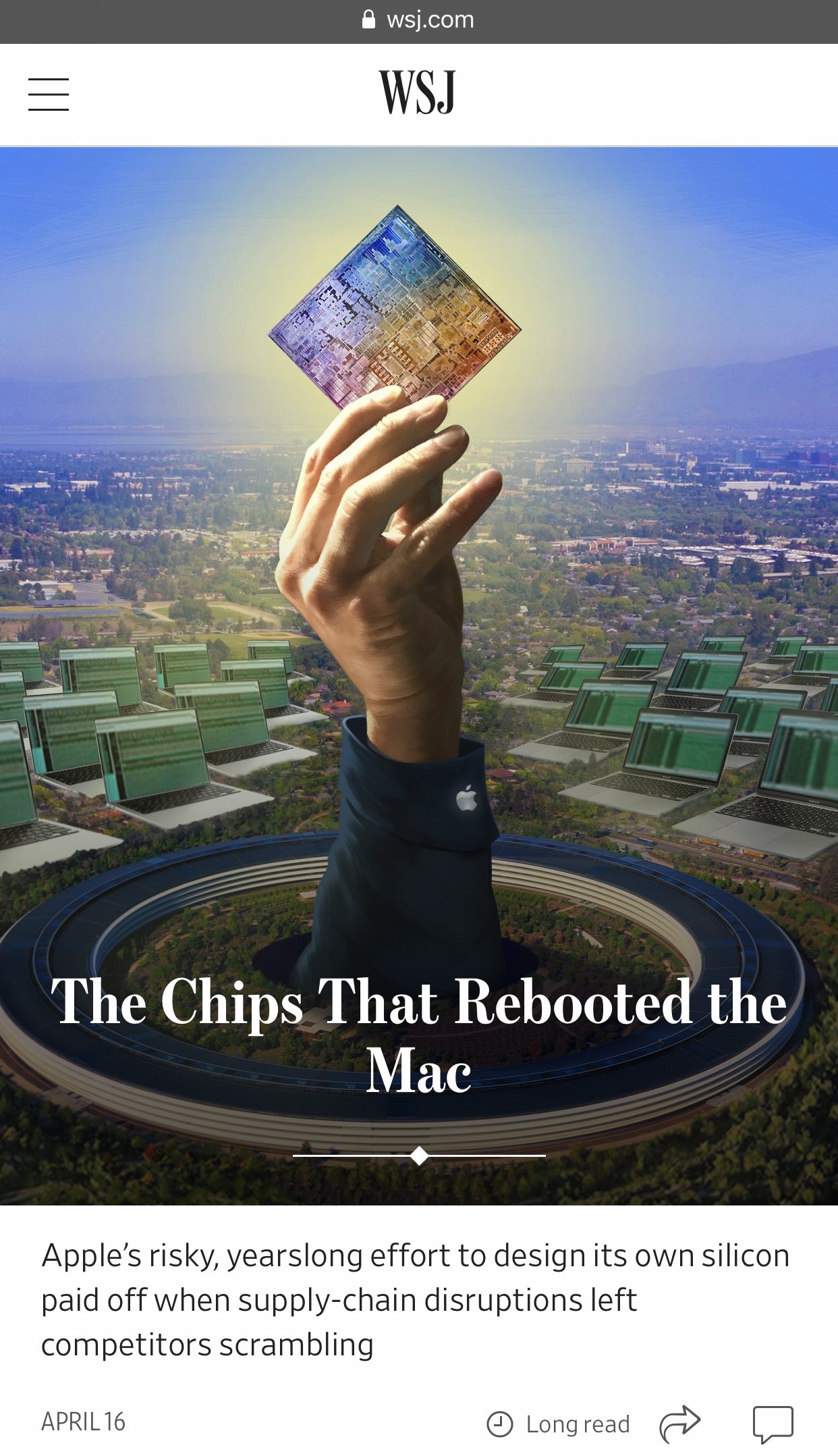   The Chips That Rebooted the Mac |  Apple’s risky, yearslong effort to design its own silicon paid off when supply-chain disruptions left competitors scrambling | April 16, 2022 