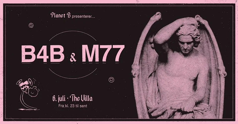 Planet B pres: B4B & M77
