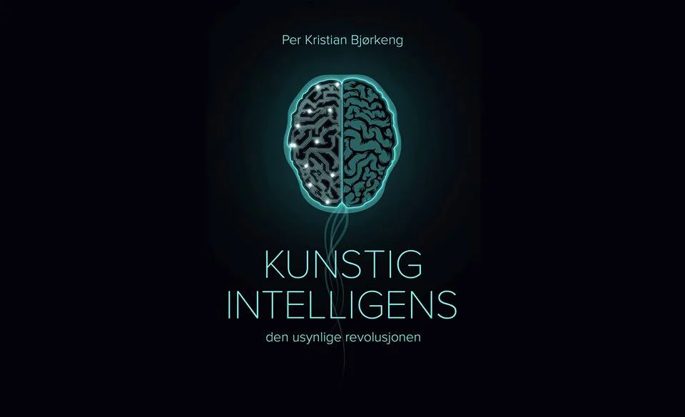 Lanseringsfest: Kunstig Intelligens - den usynlige revolusjonen