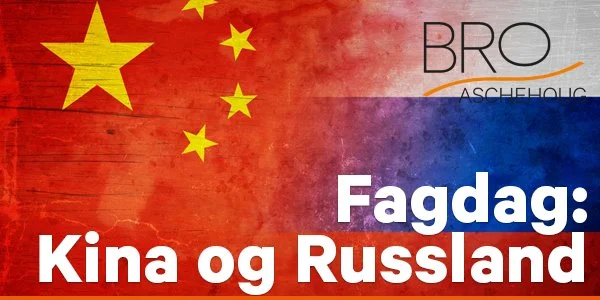 Fagdag om Kina og Russland - VGS