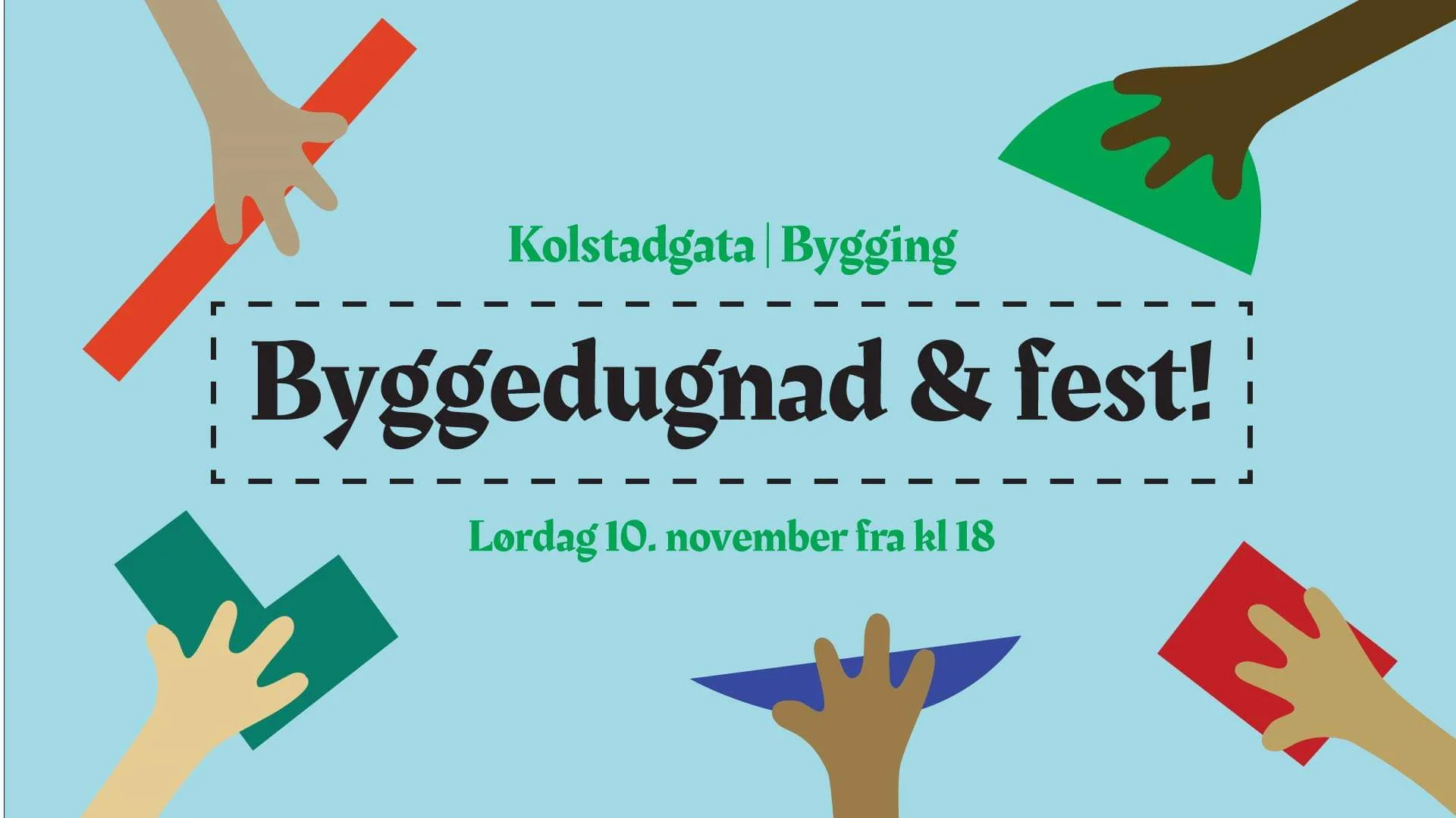 Byggedugnad & fest i Kolstadgata