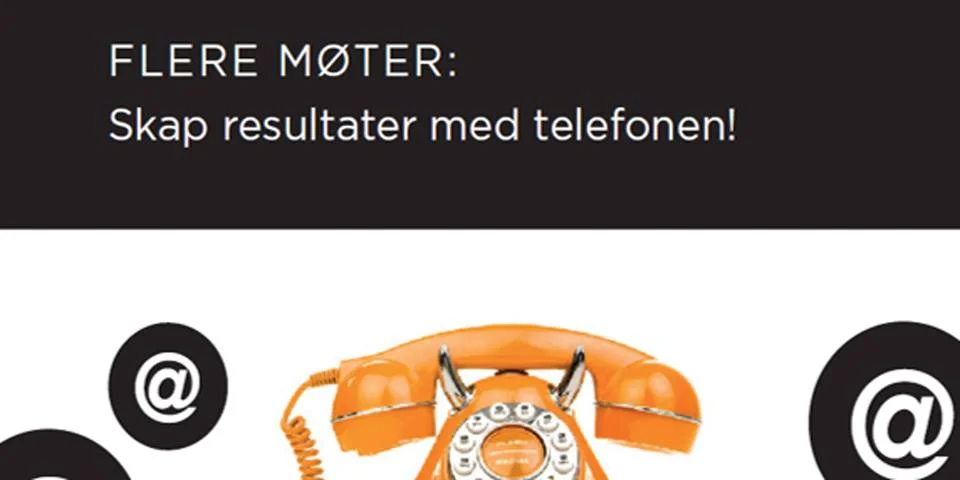 Salgsskolen - Flere møter: Skap resultater med telefonen!