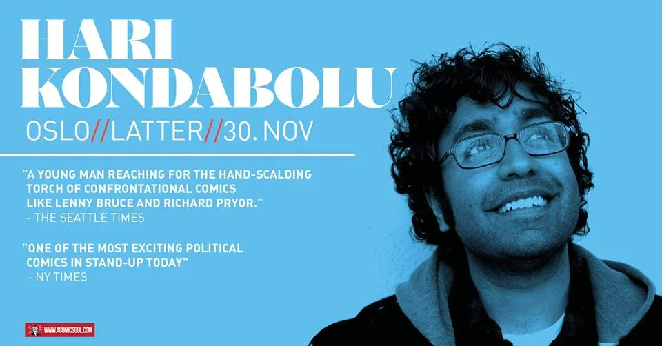 Hari Kondabolu // Latter, Oslo
