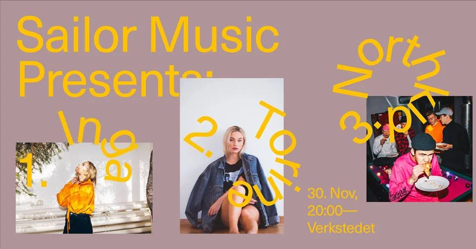 Sailor Music Presents: Torine, Inga + NorthKid