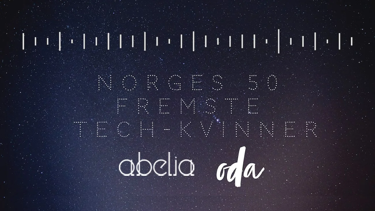 Norges 50 fremste tech-kvinner - Abelia