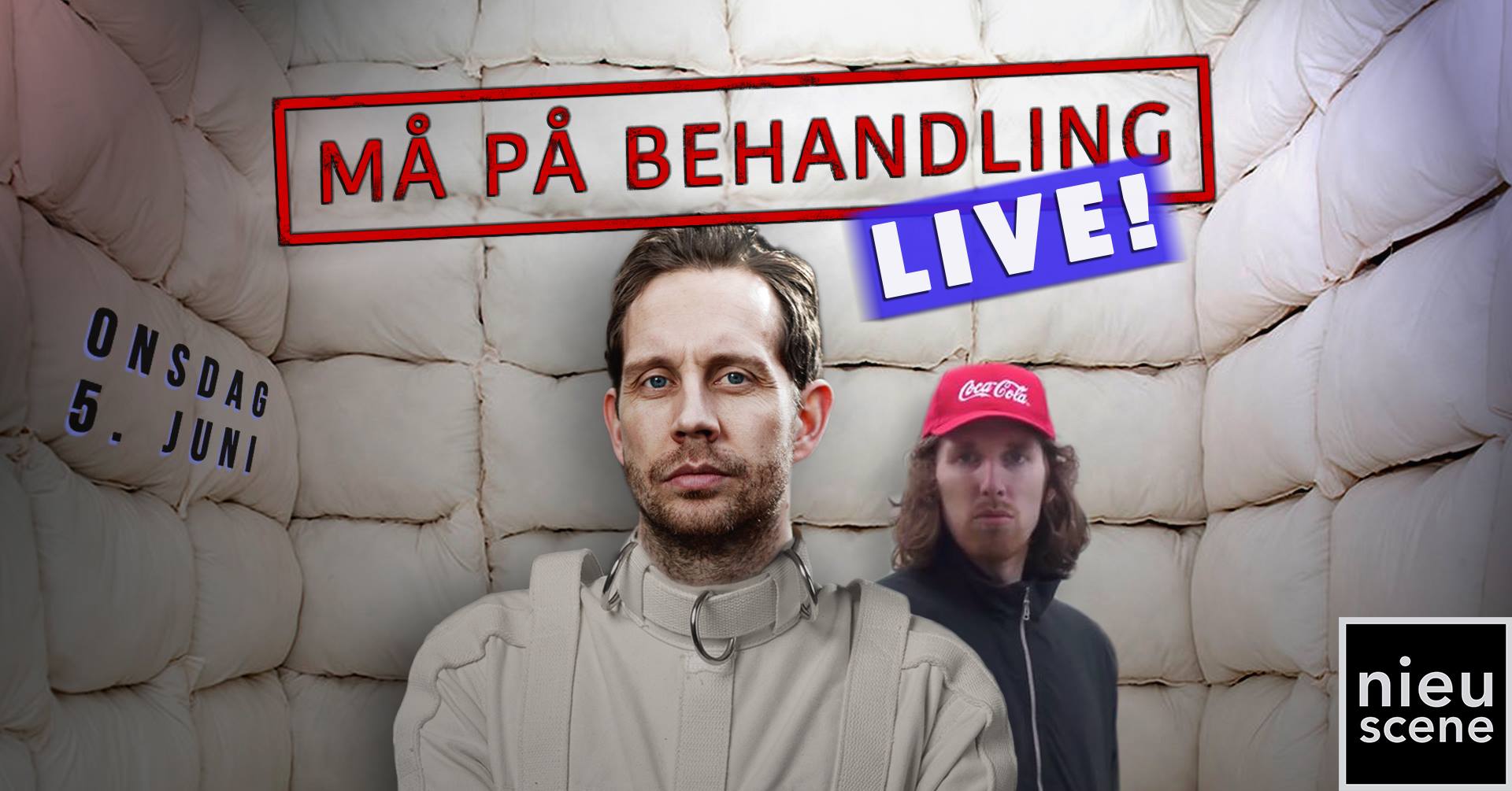 Må på behandling – LIVE - Nieu Scene