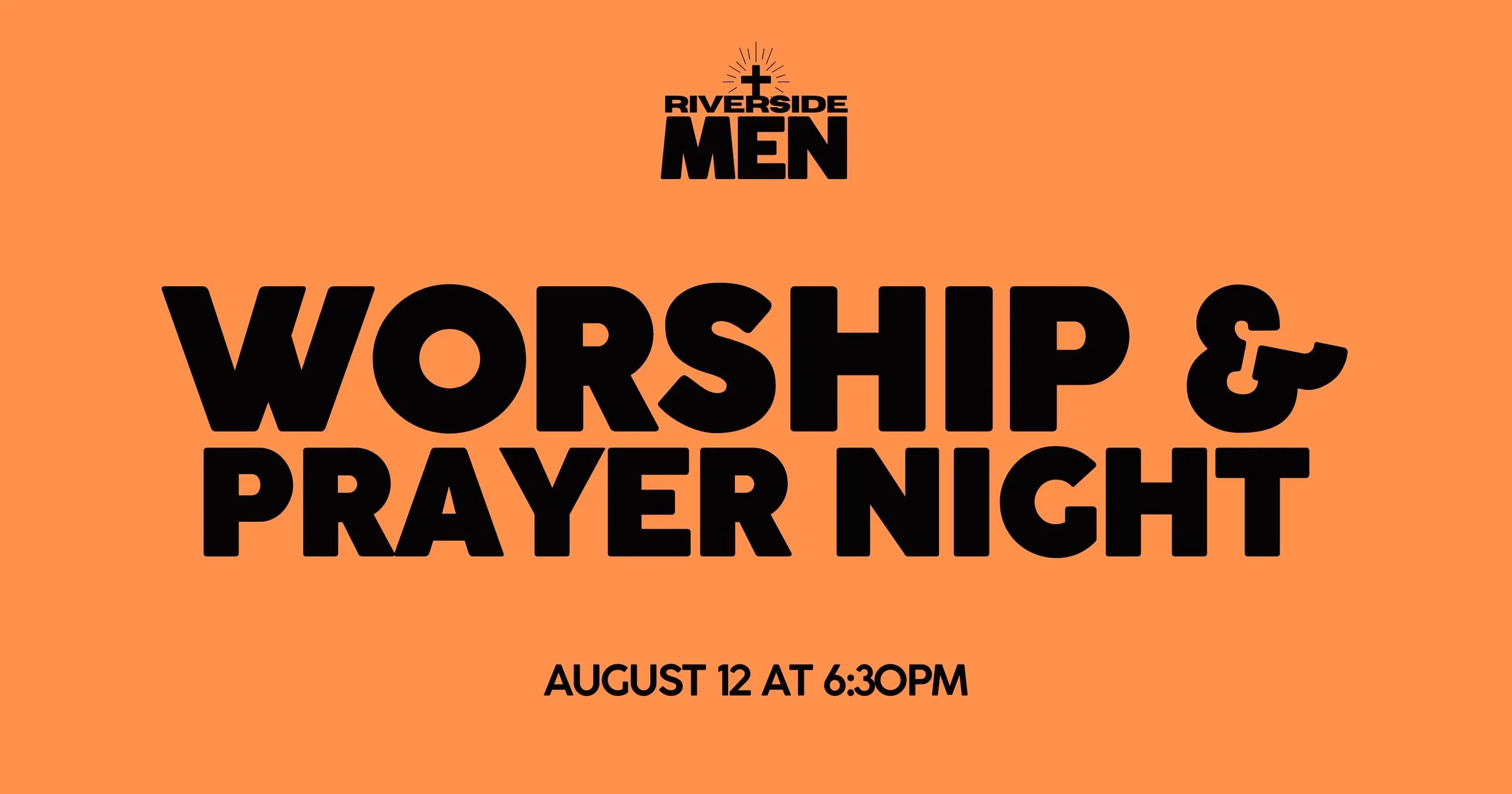 Riverside Men Worship & Prayer Night