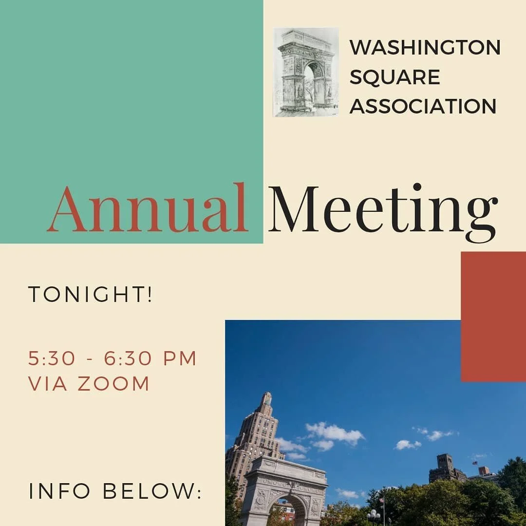 We are pleased to announce the Annual Meeting Of The Washington Square Association, a virtual zoom meeting open to the public. We will be making several key announcements about the organization including new board members, new upcoming events and str