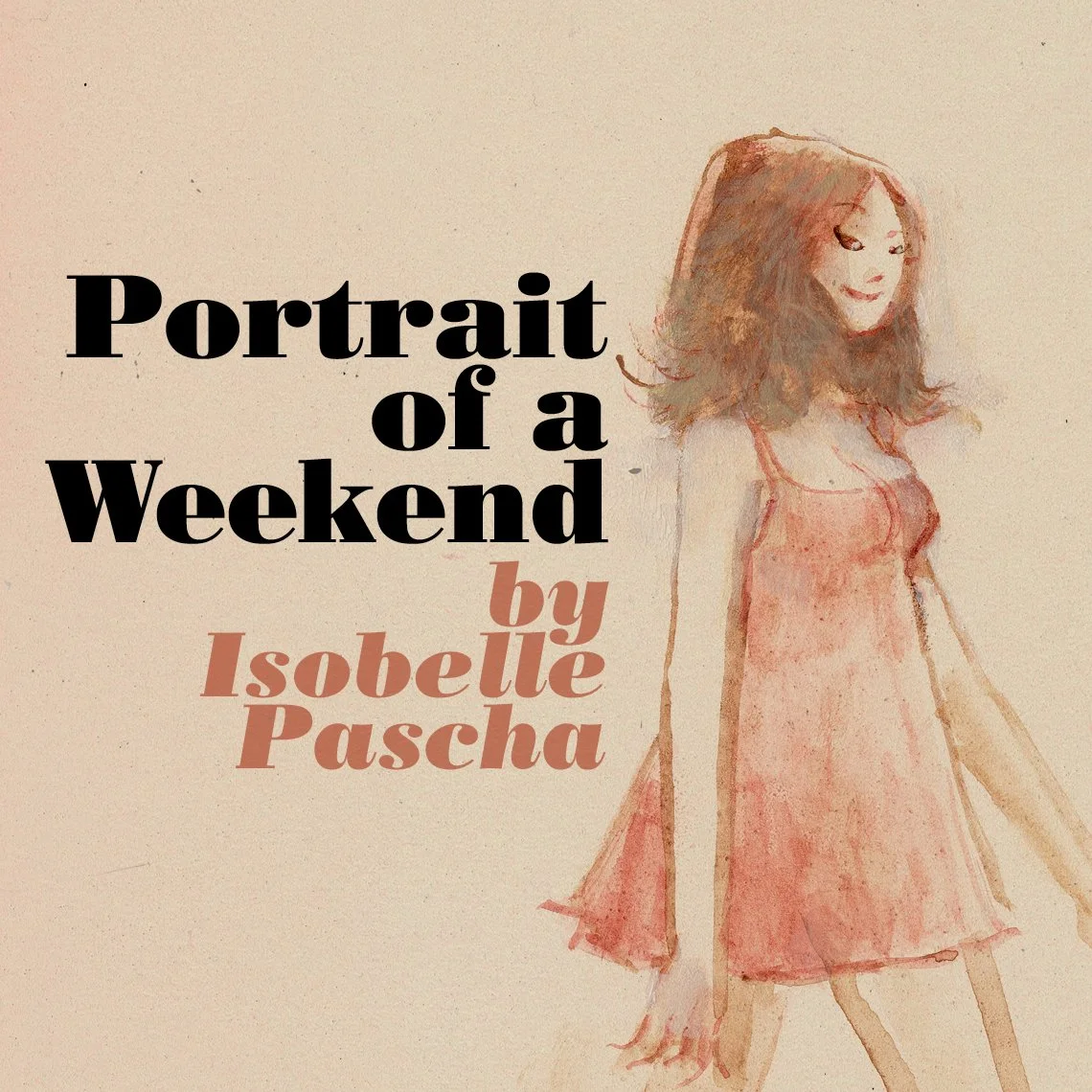 ISOBELLE PASCHA PORTRAIT OF A WEEKEND