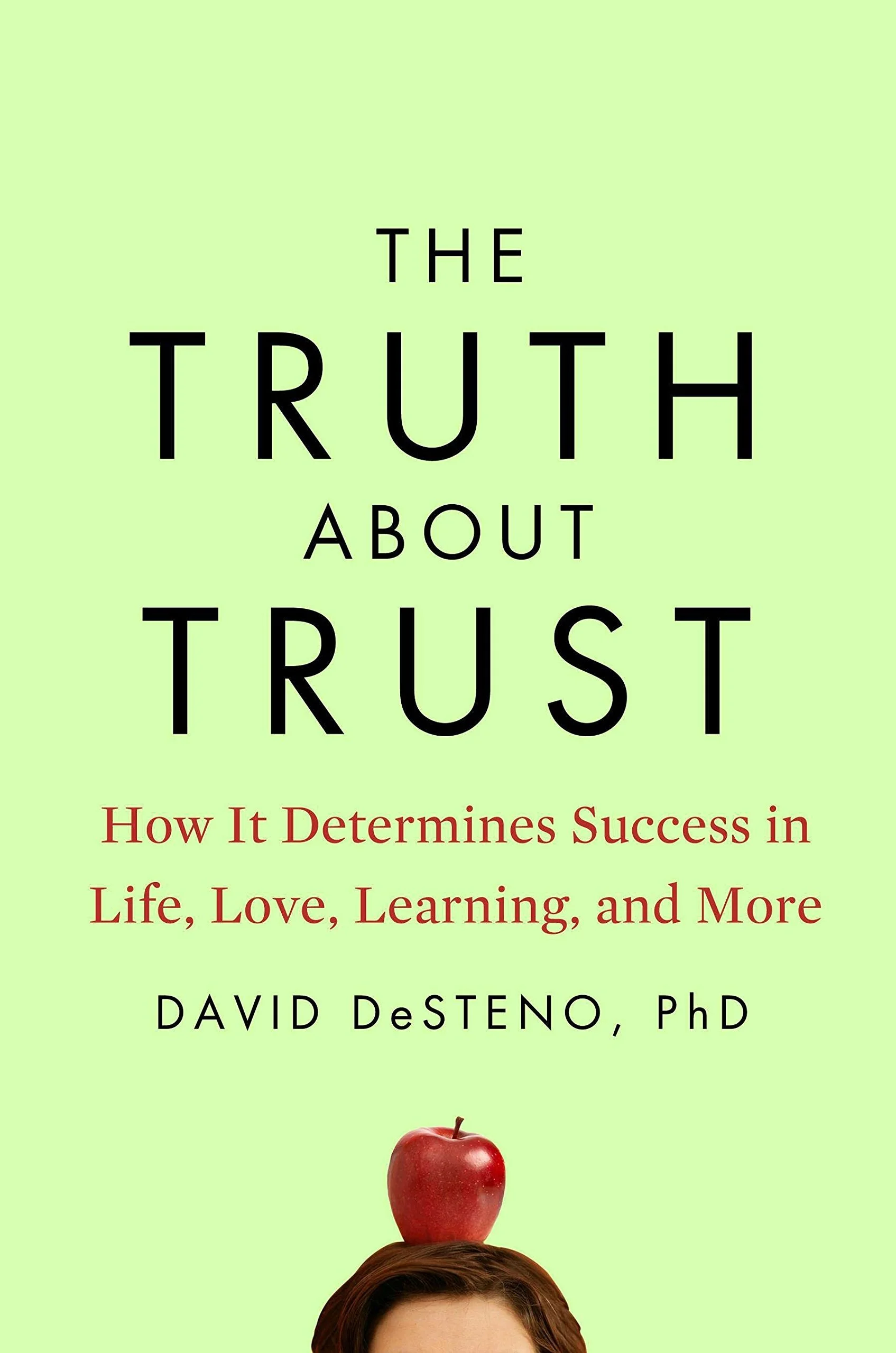The Truth About Trust — David DeSteno
