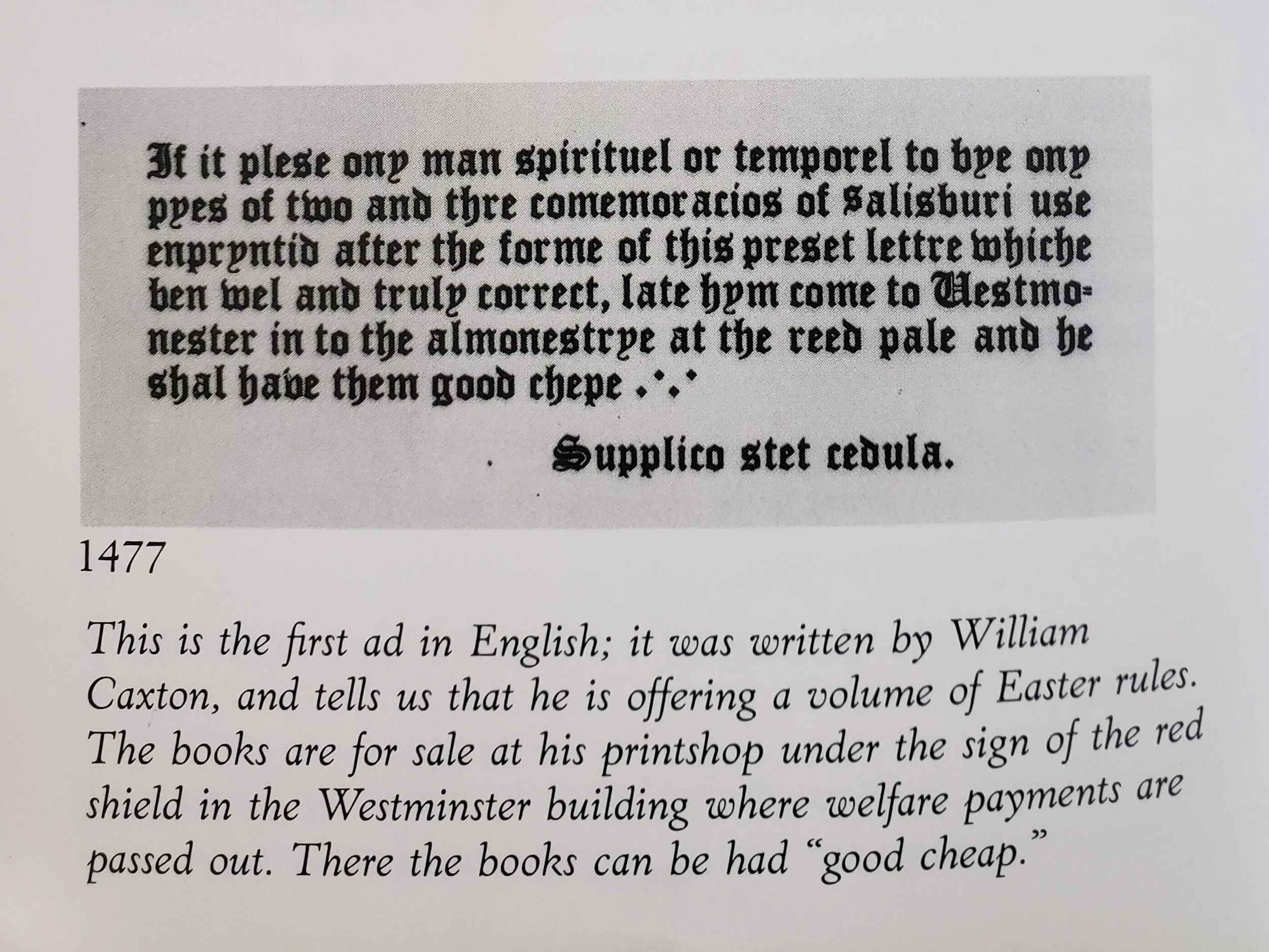 Good, cheap, but not fast! The first known ad in English. Photo from Advertising in America: The First 200 Years .
