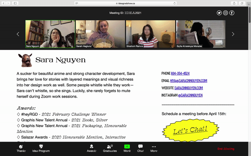  We created a Zoom-like spoof website to showcase this grad classes’ portfolio work, fun personality and resiliency through the WFH virtual year. 