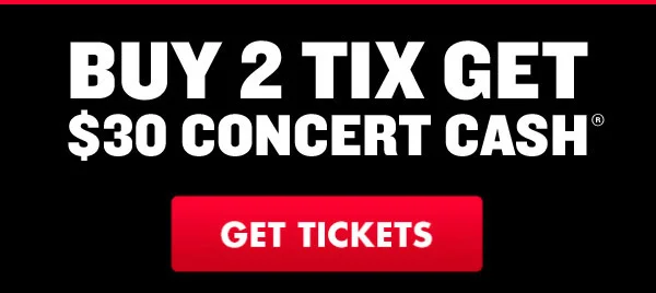 GET $30 Concert Cash When You BUY 2 Tickets! Celebrate National Concert Day