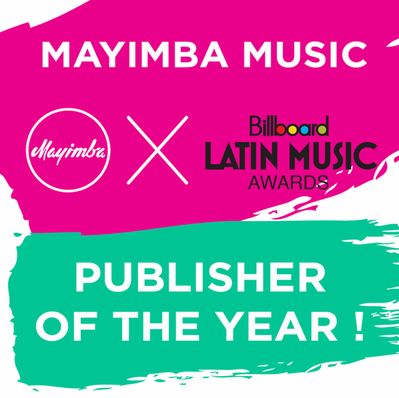 Mayimba Music, Has Been Named The 2015 Latin Billboard Publisher Of The Year!