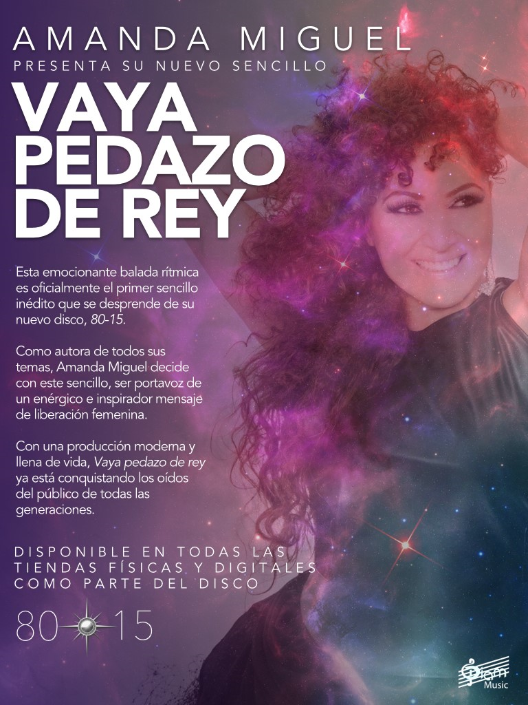 AMANDA MIGUEL NOS PRESENTA SU NUEVO SENCILLO "VAYA PEDAZO DE REY"