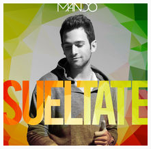 MANDO estrena hoy su video musical #Suéltate